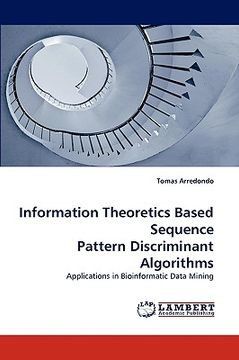 portada information theoretics based sequence pattern discriminant algorithms (en Inglés)