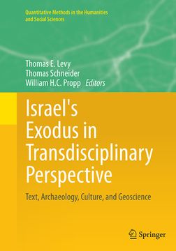 portada Israel's Exodus in Transdisciplinary Perspective: Text, Archaeology, Culture, and Geoscience (en Inglés)