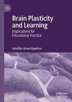 portada Brain Plasticity and Learning: Implications for Educational Practice (in English)