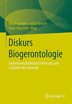 portada Diskurs Biogerontologie: Fachwissenschaftliche Einführung und Leitfaden für Lehrende (en Alemán)