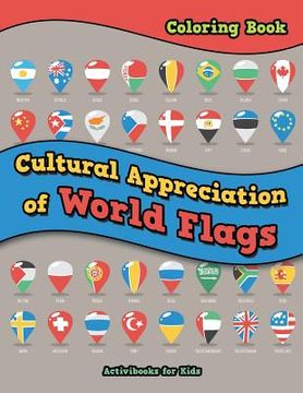 portada Cultural Appreciation of World Flags Coloring Book (in English)