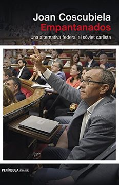 portada Empantanados: Una alternativa federal al sóviet carlista (Spanish Edition)