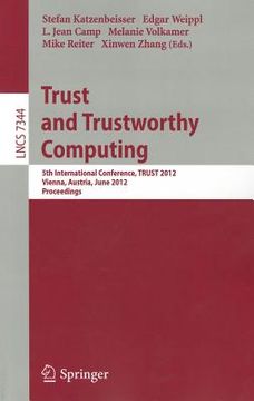 portada trust and trustworthy computing: 5th international conference, trust 2012, vienna, austria, june 13-15, 2012, proceedings (en Inglés)