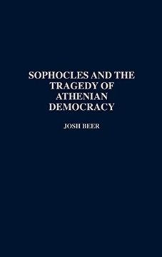 portada Sophocles and the Tragedy of Athenian Democracy (en Inglés)