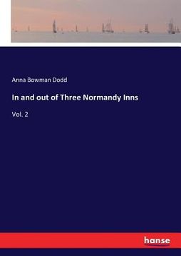 portada In and out of Three Normandy Inns: Vol. 2 (en Inglés)