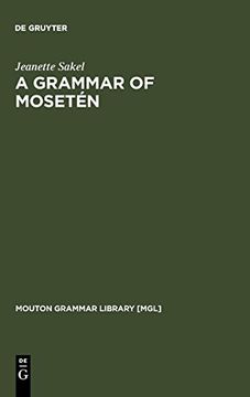 portada A Grammar of Mosetén (Mouton Grammar Library [Mgl]) (en Inglés)