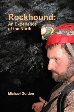 portada Rockhound: An Experience of the North (en Inglés)