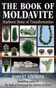 portada The Book of Moldavite: Starborn Stone of Transformation (en Inglés)