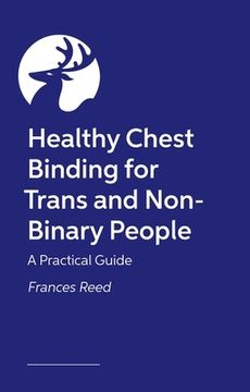 portada Healthy Chest Binding for Trans and Non-Binary People: A Practical Guide (en Inglés)
