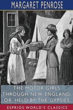 portada The Motor Girls Through New England; or, Held by the Gypsies (Esprios Classics)