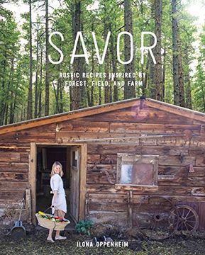 portada Savor the Mountains: Simple Recipes Inspired by Forest, Field, and Farm