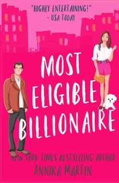portada Most Eligible Billionaire: An Enemies-To-Lovers Romantic Comedy (en Inglés)