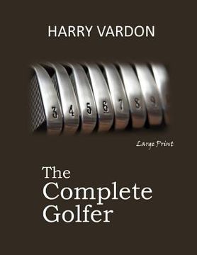 portada The Complete Golfer: Large Print (en Inglés)