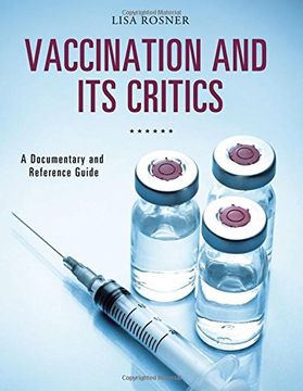 portada Vaccination and Its Critics: A Documentary and Reference Guide (Documentary and Reference Guides)