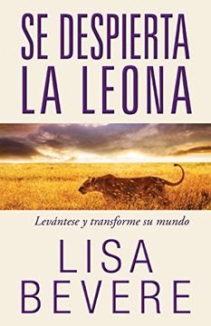 portada Se Despierta La Leona: Levántese y Transforme Su Mundo