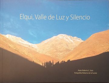 portada Elqui, Valle de Luz y Silencio (in Spanish)