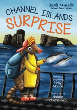 portada Charlie Armadillo - National Parks Explorer - Channel Islands Surprise: A Kid-Friendly Hike and Discovery Adventure to Anacapa Island in Channel Islan (en Inglés)