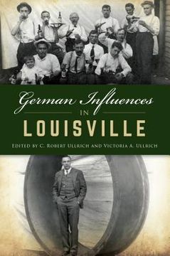 portada German Influences in Louisville (in English)