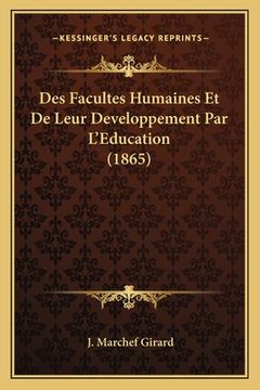 portada Des Facultes Humaines Et De Leur Developpement Par L'Education (1865) (in French)