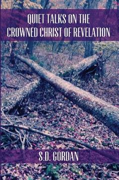 portada Quiet Talks on the Crowned Christ of Revelation (en Inglés)