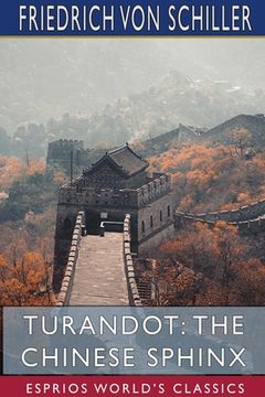 portada Turandot: The Chinese Sphinx (Esprios Classics): Translated by Sabilla Novello (en Inglés)