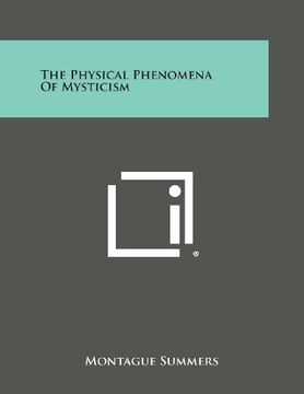 portada The Physical Phenomena of Mysticism