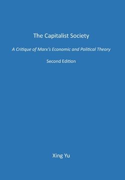 portada The Capitalist Society: A Critique of Marx's Economic and Political Theory (in English)