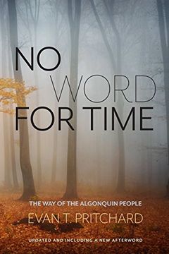 portada No Word for Time: The Way of the Algonquin People (en Inglés)