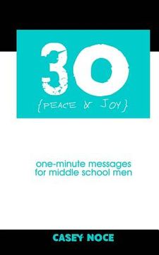 portada 30 - Peace and Joy: One-Minute Messages for Middle School Men (en Inglés)