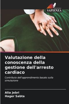 portada Valutazione della conoscenza della gestione dell'arresto cardiaco (en Italiano)