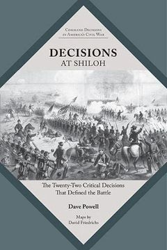 portada Decisions at Shiloh: The Twenty-Two Critical Decisions That Defined the Battle