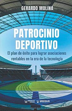 portada Patrocinio Deportivo: El Negocio de la Pasión y sus Claves (in Spanish)
