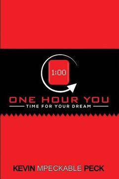 portada One Hour You: Time For Your Dream (en Inglés)
