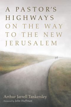 portada A Pastor's Highways on the Way to the New Jerusalem (en Inglés)