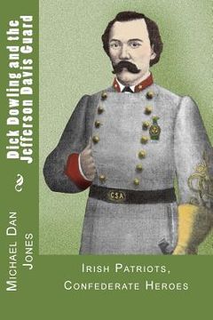 portada Dick Dowling and the Jefferson Davis Guard (en Inglés)
