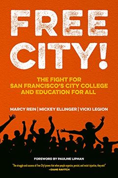 portada Free City! The Fight for san Francisco'S City College and Education for all (in English)