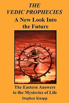 portada the vedic prophecies: a new look into the future
