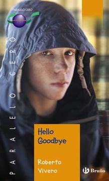 portada Hello Goodbye (Castellano - Juvenil - Paralelo Cero)