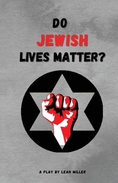 portada Do Jewish Lives Matter? (en Inglés)