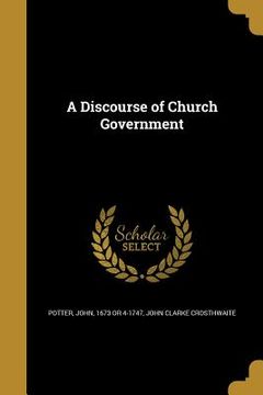 portada A Discourse of Church Government (en Inglés)