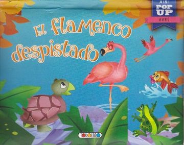 portada Flamenco Despistado, el. Pop-Up. Edad: 4+. (in Spanish)