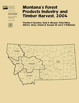 portada Montana's Forest Products Industry and Timber Harvest, 2004