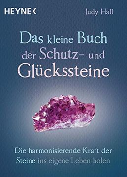 portada Das Kleine Buch der Schutz- und Glückssteine: Die Harmonisierende Kraft der Steine ins Eigene Leben Holen (en Alemán)
