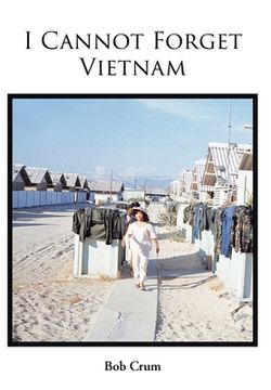 portada I Cannot Forget Vietnam (en Inglés)