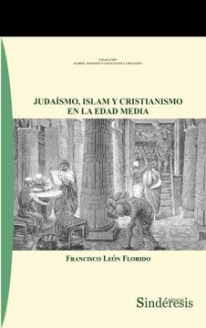 portada Judaísmo, Islam y Cristianismo en la Edad Media: 8 (Colección Kairos Teología y Ciencias de la Religión)