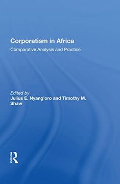 portada Corporatism in Africa: Comparative Analysis and Practice (in English)