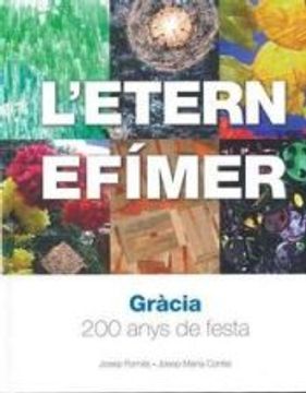 portada L Etern Efimer. Gracia, 200 Anys de Festa (in Catalá)