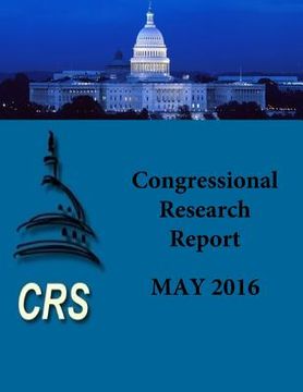 portada Congressional Research Report: May 2016 (en Inglés)