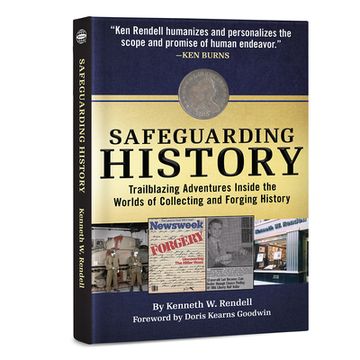 portada Safeguarding History: Trailblazing Adventures Inside the Worlds of Collecting and Forging History