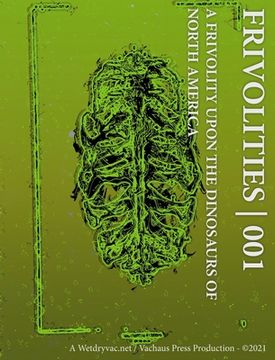 portada Frivolities 001 A Frivolity Upon The Dinosaurs of North America (en Inglés)